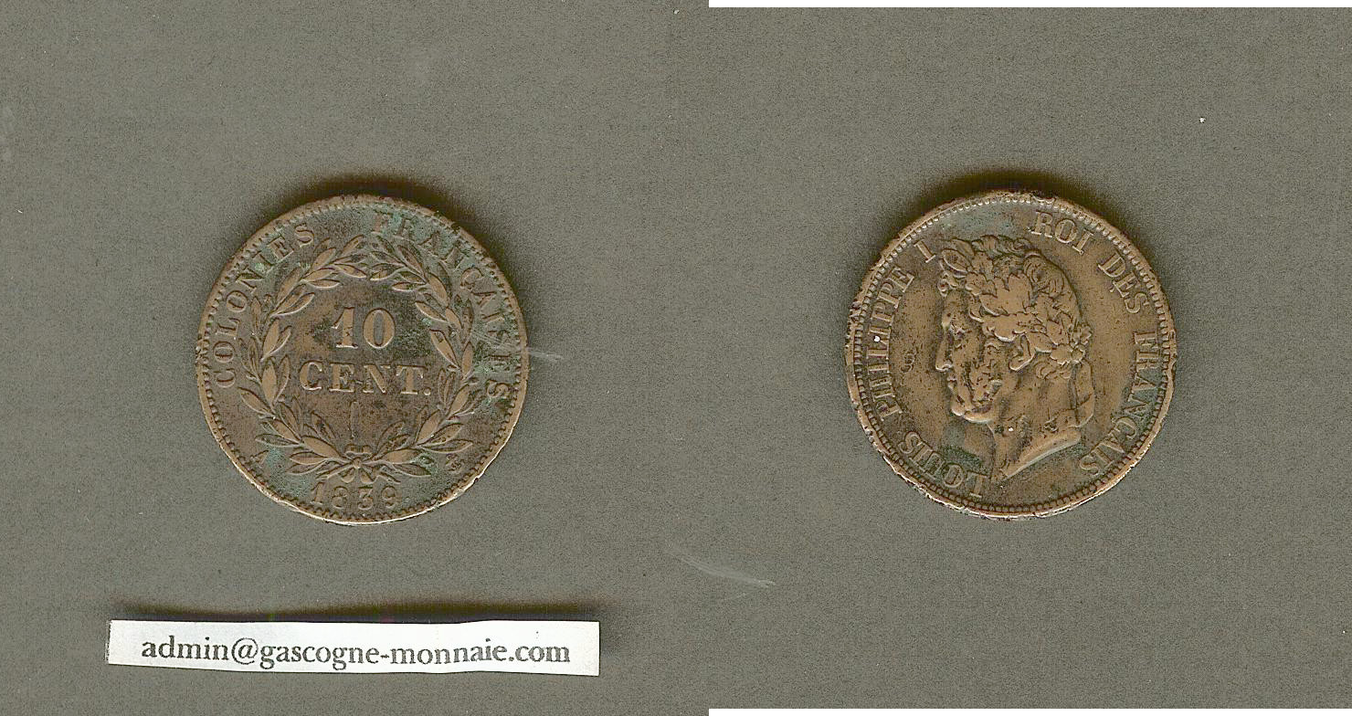 10 centimes 1839 A Paris Louis-Philippe I Colonies Françaises TT